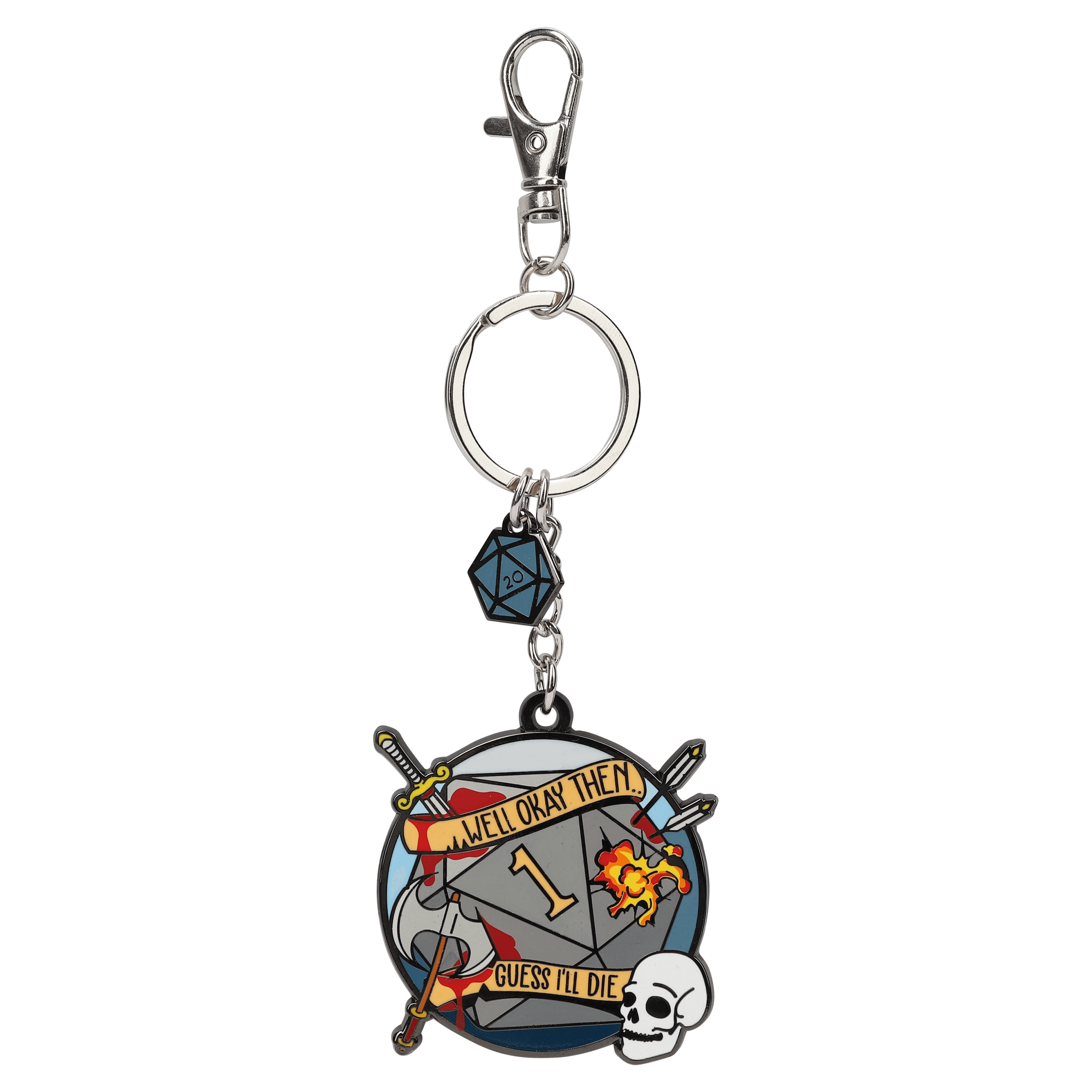 Guess I'll Die Keychain