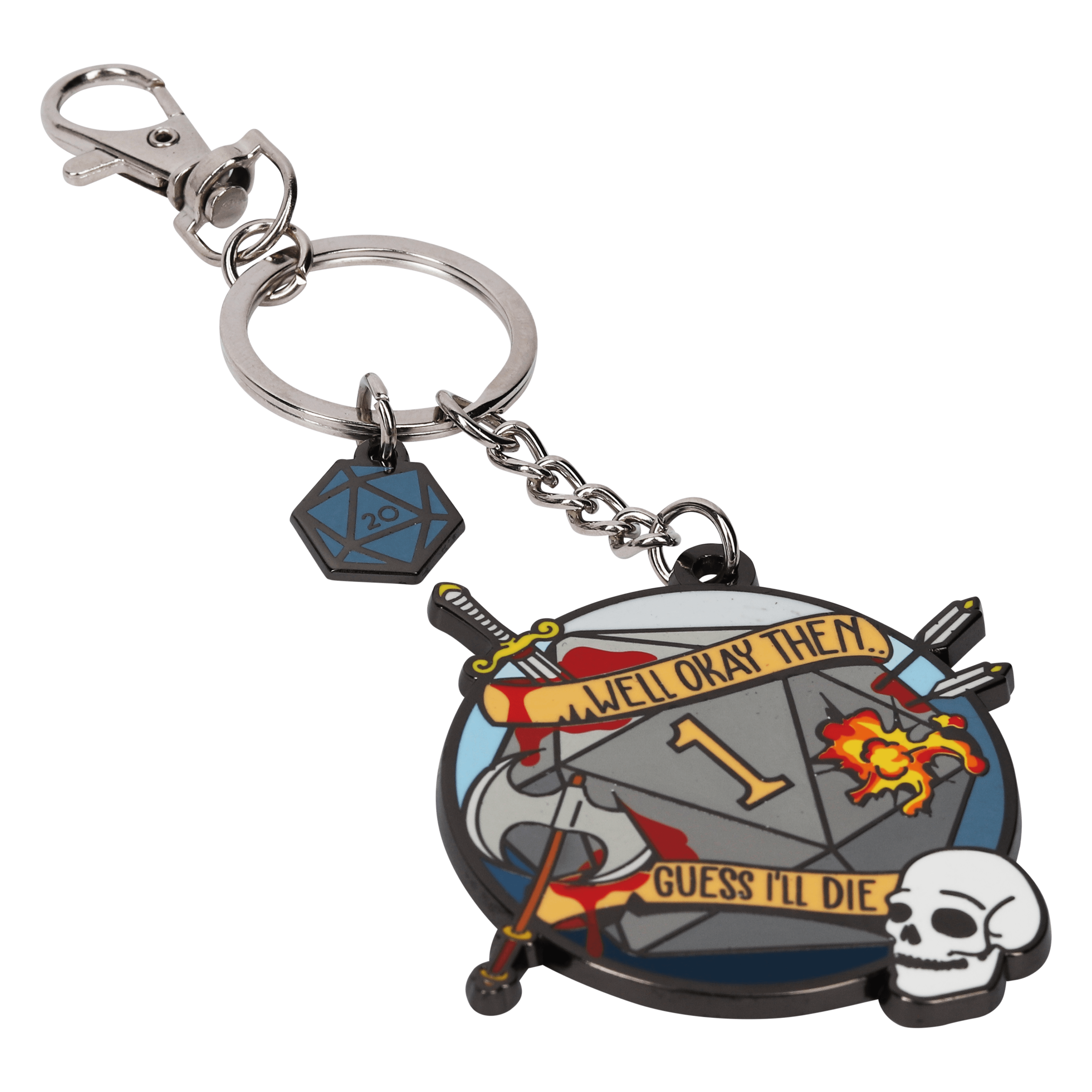 Guess I'll Die Keychain