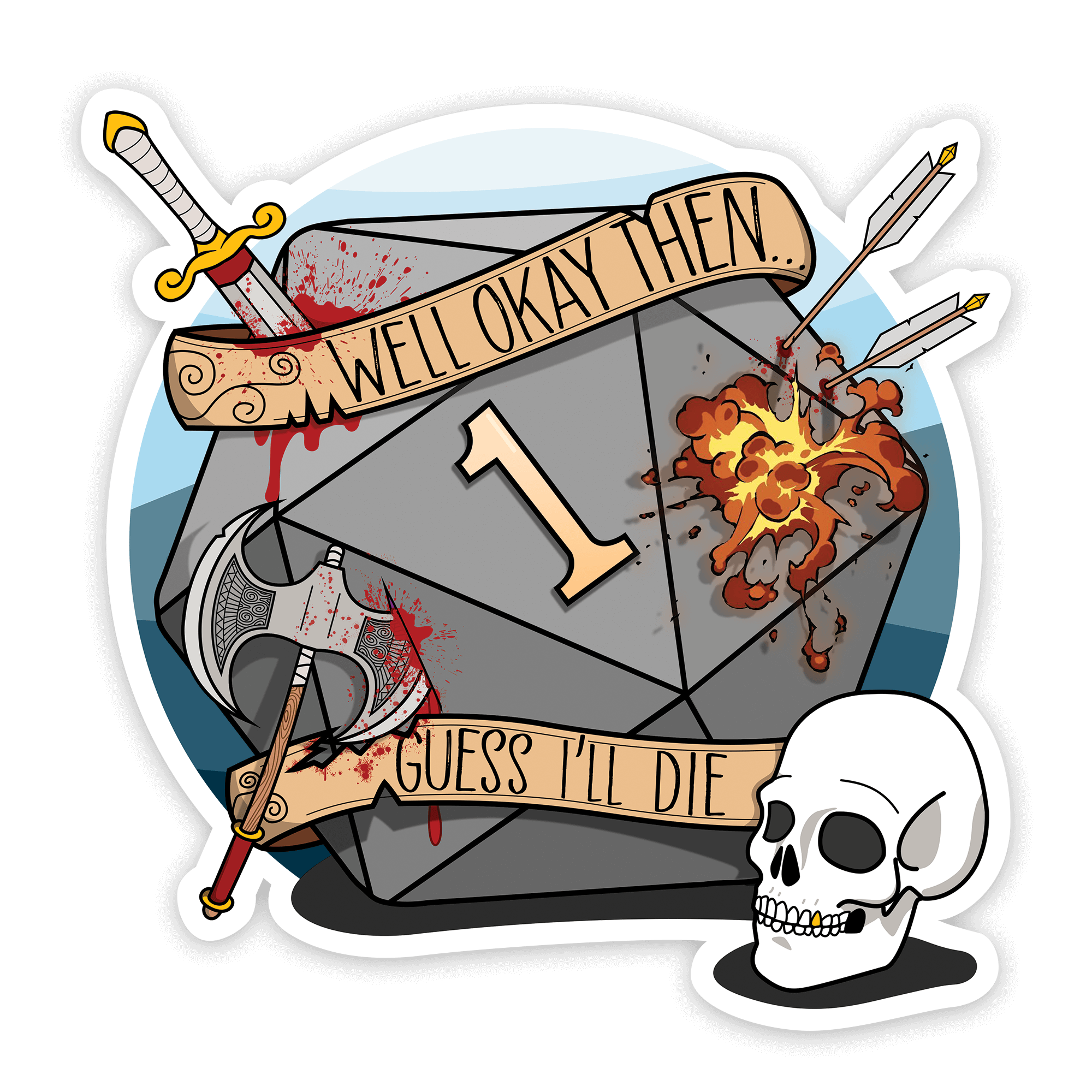 Guess I'll Die Sticker - D&D / TTRPG Sticker - Glassstaff