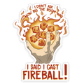 I Cast Fireball Sticker - Sticker - GlassStaff