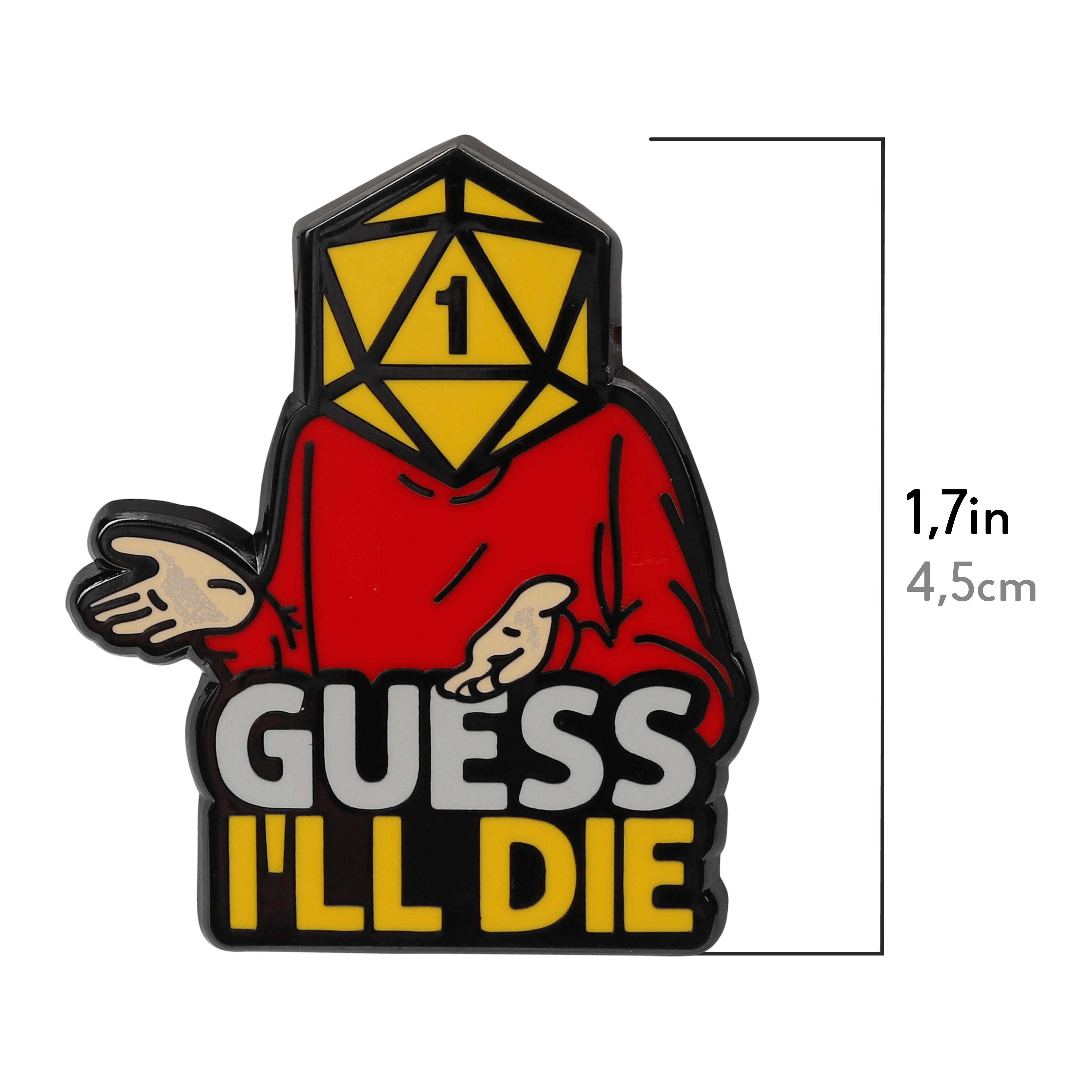 Guess I'll Die Pin - D&D / TTRPG Pin - Glassstaff