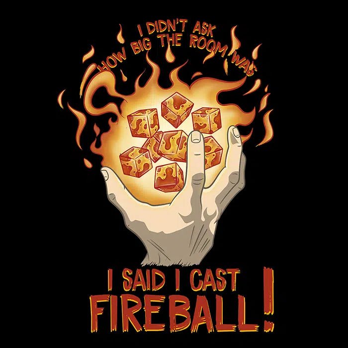 I Cast Fireball! (8d6) - GlassStaff