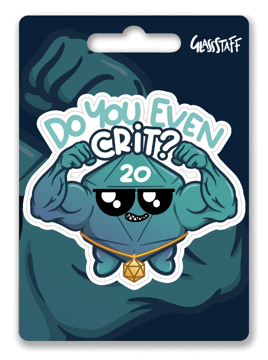 Do You Even Crit? Sticker