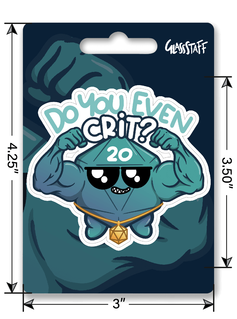 Do You Even Crit? Sticker - Sticker - GlassStaff