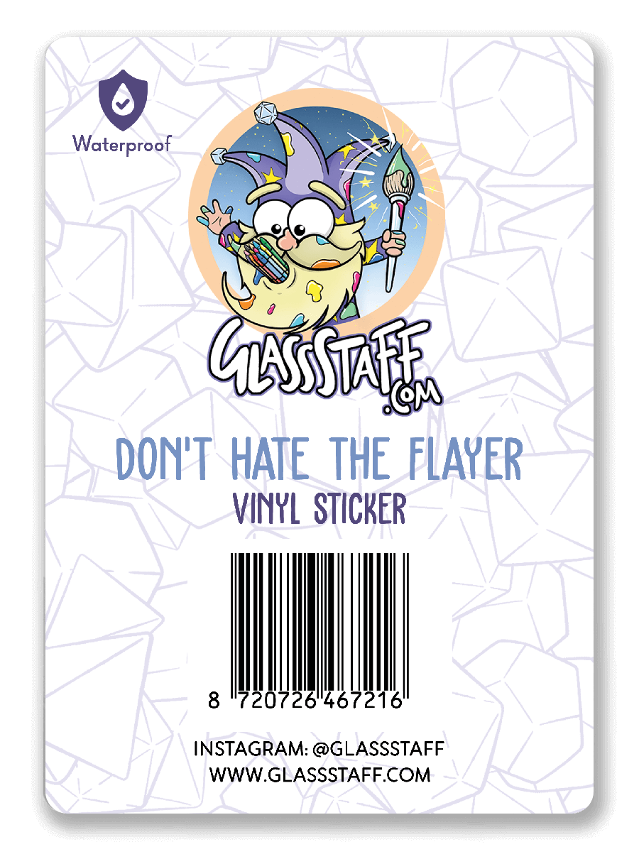 Don't Hate the Flayer Sticker - D&D / TTRPG Sticker - Glassstaff