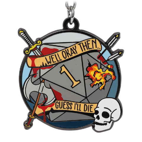 Guess I'll Die Keychain - Keychain - GlassStaff