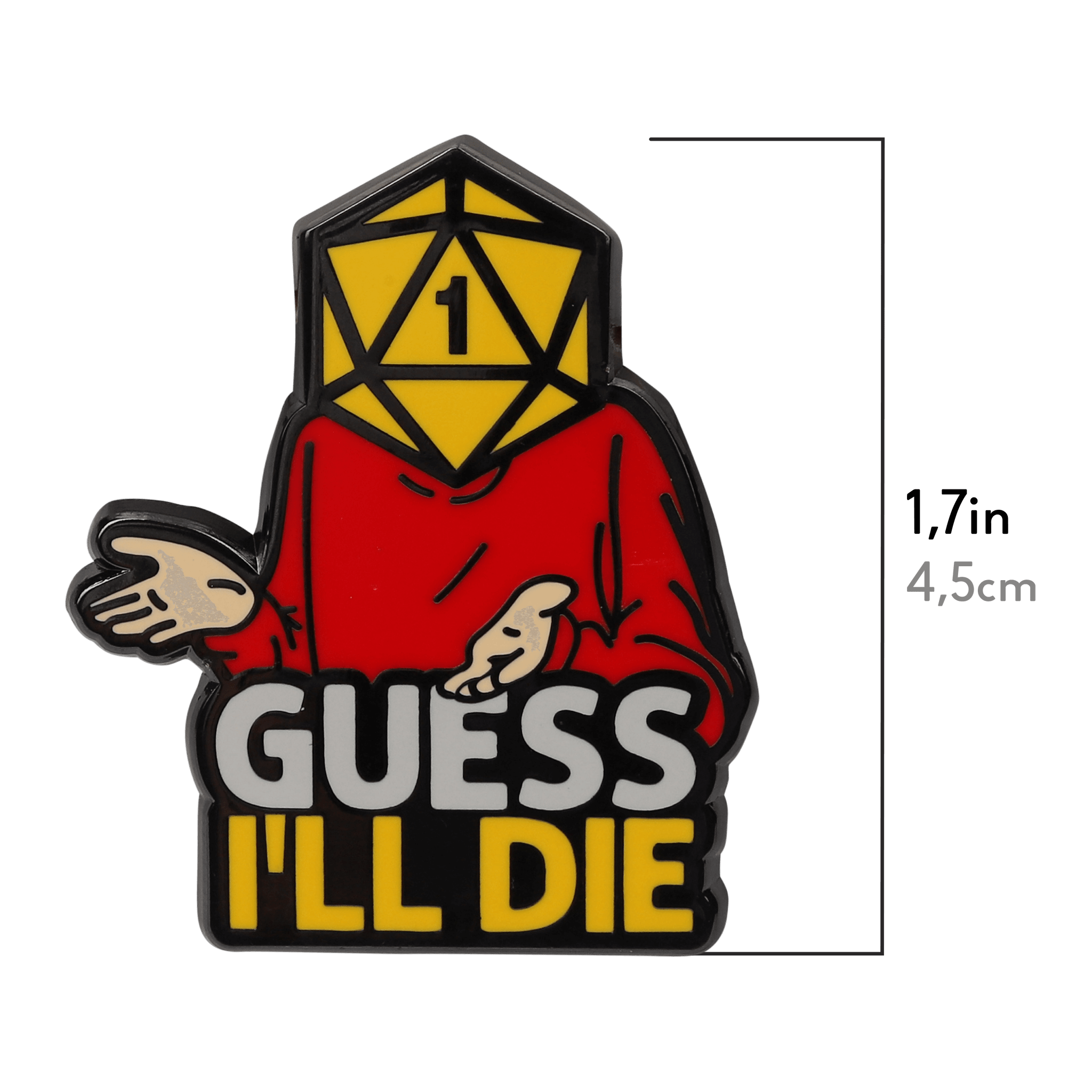 Guess I'll Die Pin - Pin - GlassStaff