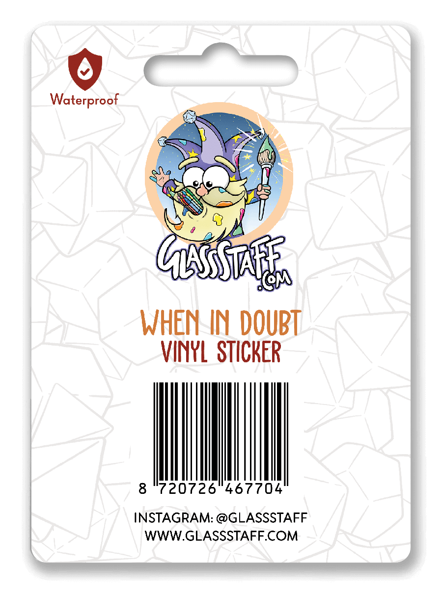 When in Doubt Sticker