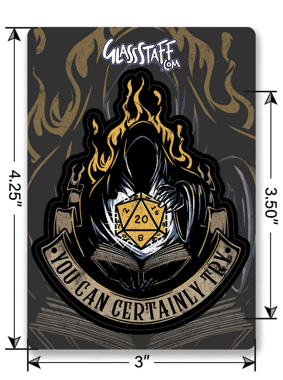 You Can Certainly Try 2 Sticker - Sticker - GlassStaff