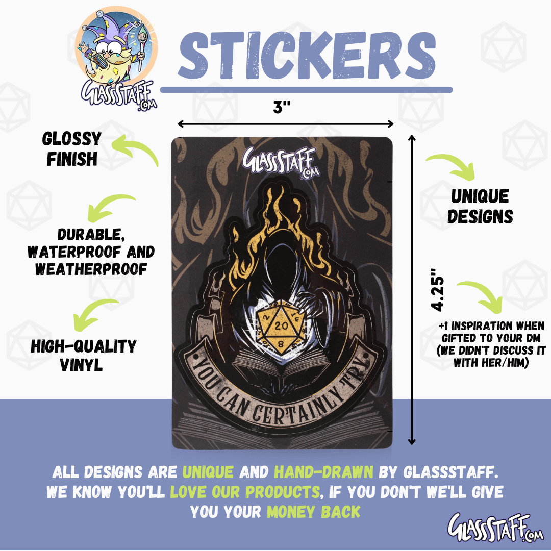 You Can Certainly Try 2 Sticker - Sticker - GlassStaff